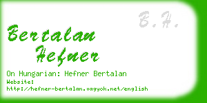 bertalan hefner business card